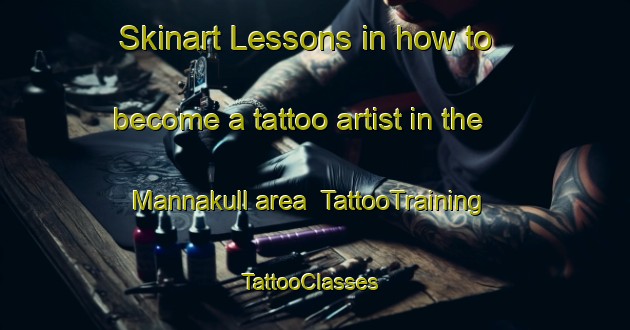 Skinart Lessons in how to become a tattoo artist in the Mannakull area | TattooTraining | TattooClasses | SkinartTraining-Sweden