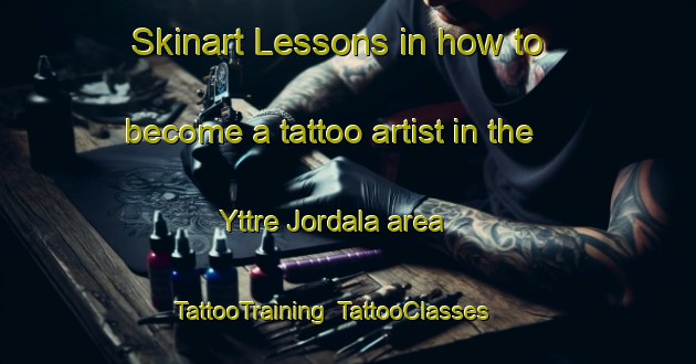 Skinart Lessons in how to become a tattoo artist in the Yttre Jordala area | TattooTraining | TattooClasses | SkinartTraining-Sweden