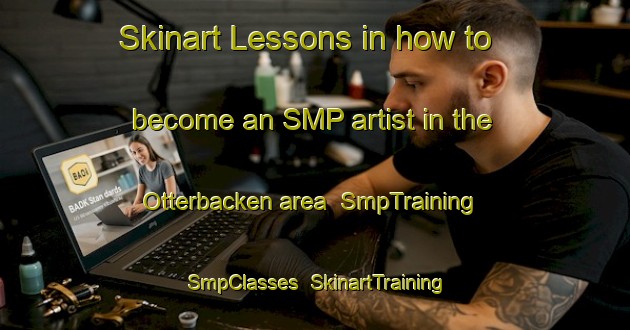 Skinart Lessons in how to become an SMP artist in the Otterbacken area | SmpTraining | SmpClasses | SkinartTraining-Sweden