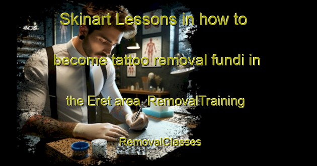 Skinart Lessons in how to become tattoo removal fundi in the Eret area | RemovalTraining | RemovalClasses | SkinartTraining-Sweden