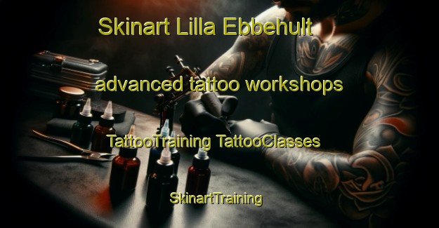 Skinart Lilla Ebbehult advanced tattoo workshops | #TattooTraining #TattooClasses #SkinartTraining-Sweden