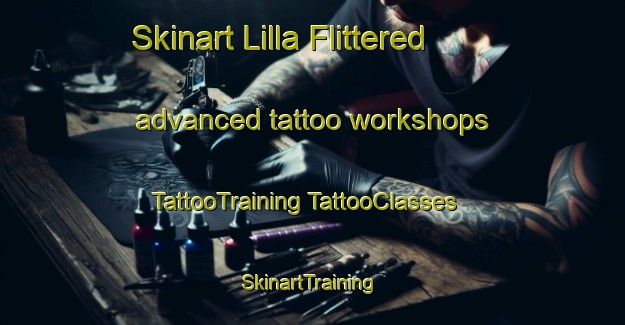 Skinart Lilla Flittered advanced tattoo workshops | #TattooTraining #TattooClasses #SkinartTraining-Sweden