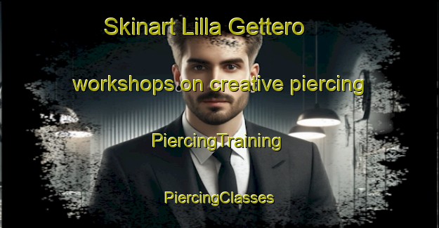 Skinart Lilla Gettero workshops on creative piercing | #PiercingTraining #PiercingClasses #SkinartTraining-Sweden