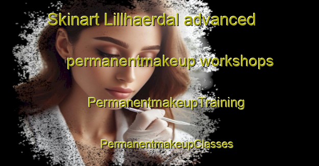 Skinart Lillhaerdal advanced permanentmakeup workshops | #PermanentmakeupTraining #PermanentmakeupClasses #SkinartTraining-Sweden