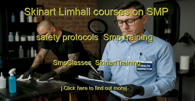 Skinart Limhall courses on SMP safety protocols | SmpTraining | SmpClasses | SkinartTraining-Sweden