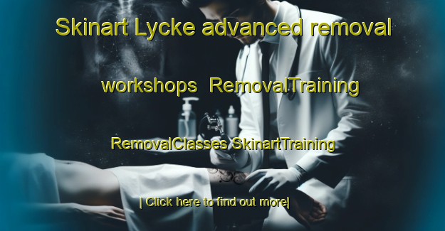 Skinart Lycke advanced removal workshops | #RemovalTraining #RemovalClasses #SkinartTraining-Sweden