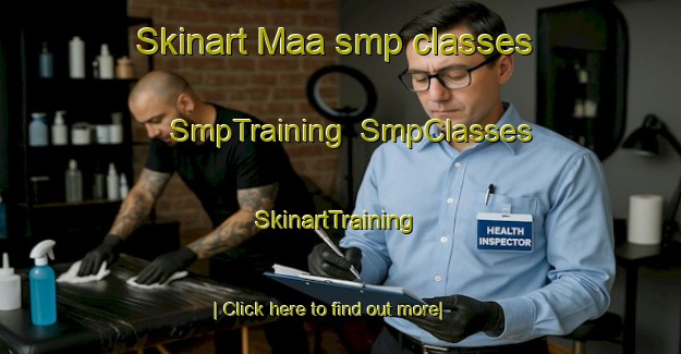 Skinart Maa smp classes | SmpTraining | SmpClasses | SkinartTraining-Sweden