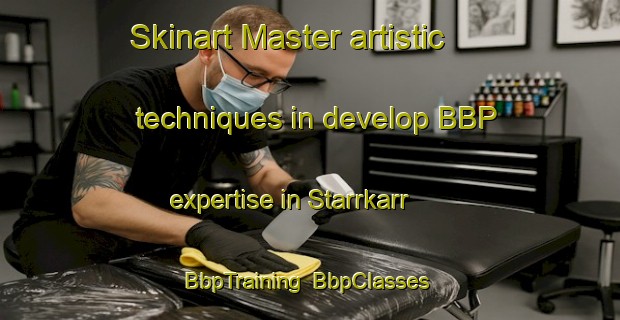 Skinart Master artistic techniques in develop BBP expertise in Starrkarr | BbpTraining | BbpClasses | SkinartTraining-Sweden