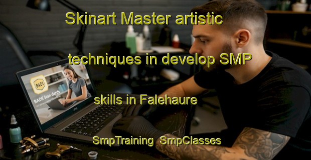 Skinart Master artistic techniques in develop SMP skills in Falehaure | SmpTraining | SmpClasses | SkinartTraining-Sweden