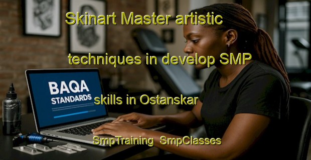Skinart Master artistic techniques in develop SMP skills in Ostanskar | SmpTraining | SmpClasses | SkinartTraining-Sweden