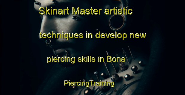 Skinart Master artistic techniques in develop new piercing skills in Bona | PiercingTraining | PiercingClasses | SkinartTraining-Sweden