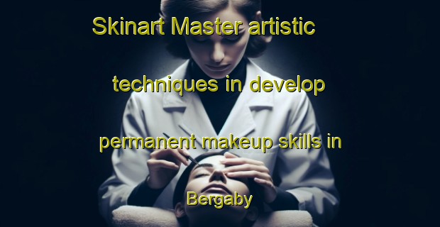 Skinart Master artistic techniques in develop permanent makeup skills in Bergaby | PermanentmakeupTraining | PermanentmakeupClasses | SkinartTraining-Sweden