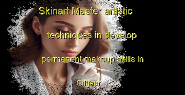 Skinart Master artistic techniques in develop permanent makeup skills in Giltjaur | PermanentmakeupTraining | PermanentmakeupClasses | SkinartTraining-Sweden