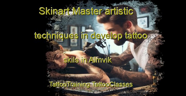 Skinart Master artistic techniques in develop tattoo skils in Almvik | #TattooTraining #TattooClasses #SkinartTraining-Sweden