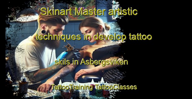 Skinart Master artistic techniques in develop tattoo skils in Asbergsviken | #TattooTraining #TattooClasses #SkinartTraining-Sweden