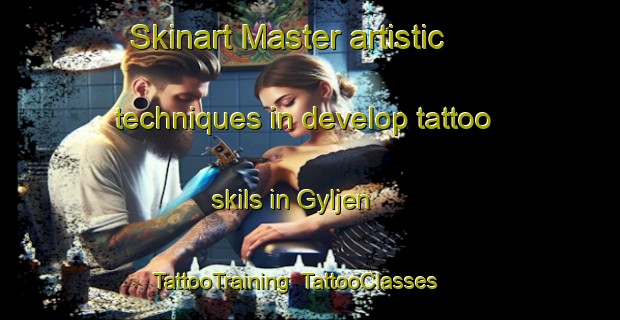 Skinart Master artistic techniques in develop tattoo skils in Gyljen | TattooTraining | TattooClasses | SkinartTraining-Sweden