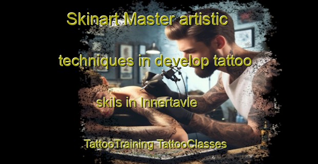 Skinart Master artistic techniques in develop tattoo skils in Innertavle | #TattooTraining #TattooClasses #SkinartTraining-Sweden