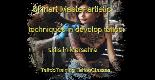 Skinart Master artistic techniques in develop tattoo skils in Marsattra | #TattooTraining #TattooClasses #SkinartTraining-Sweden