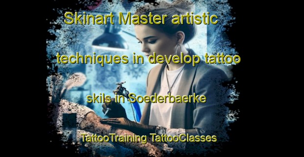 Skinart Master artistic techniques in develop tattoo skils in Soederbaerke | #TattooTraining #TattooClasses #SkinartTraining-Sweden