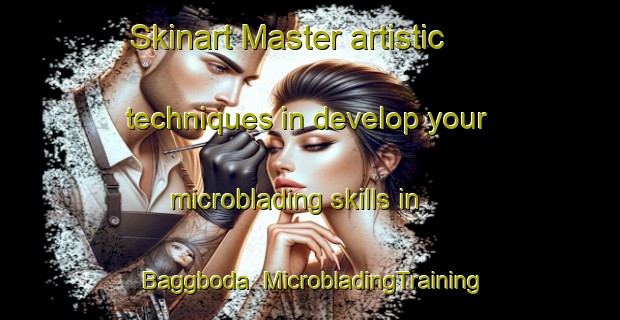 Skinart Master artistic techniques in develop your microblading skills in Baggboda | MicrobladingTraining | MicrobladingClasses | SkinartTraining-Sweden