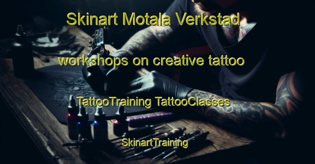 Skinart Motala Verkstad workshops on creative tattoo | #TattooTraining #TattooClasses #SkinartTraining-Sweden