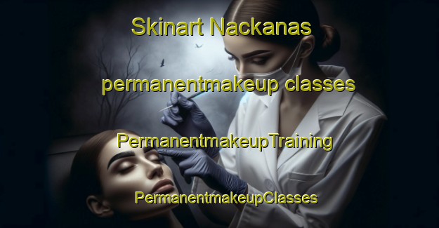 Skinart Nackanas permanentmakeup classes | PermanentmakeupTraining | PermanentmakeupClasses | SkinartTraining-Sweden