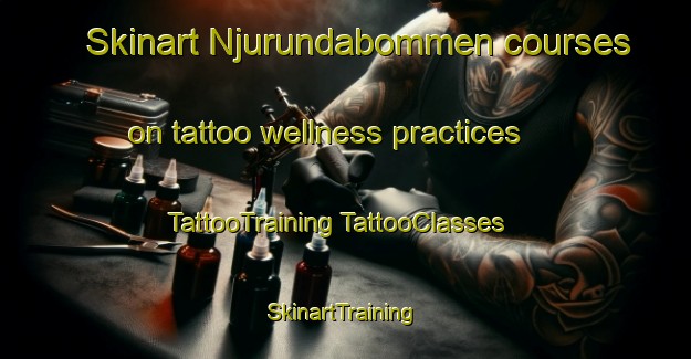 Skinart Njurundabommen courses on tattoo wellness practices | #TattooTraining #TattooClasses #SkinartTraining-Sweden