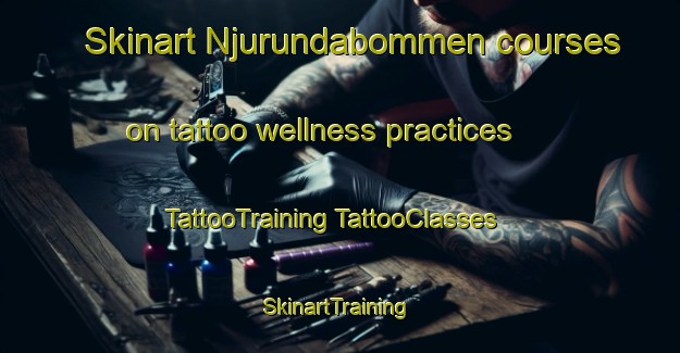 Skinart Njurundabommen courses on tattoo wellness practices | #TattooTraining #TattooClasses #SkinartTraining-Sweden