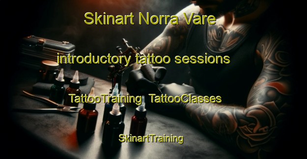 Skinart Norra Vare introductory tattoo sessions | TattooTraining | TattooClasses | SkinartTraining-Sweden