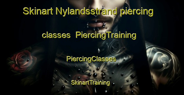 Skinart Nylandsstrand piercing classes | #PiercingTraining #PiercingClasses #SkinartTraining-Sweden