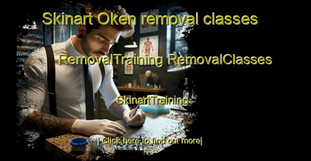 Skinart Oken removal classes | #RemovalTraining #RemovalClasses #SkinartTraining-Sweden