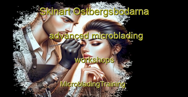 Skinart Ostbergsbodarna advanced microblading workshops | #MicrobladingTraining #MicrobladingClasses #SkinartTraining-Sweden