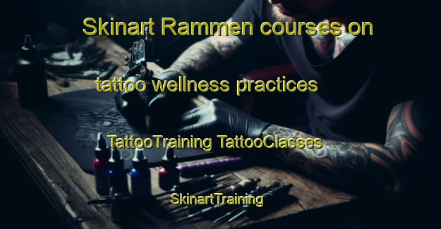 Skinart Rammen courses on tattoo wellness practices | #TattooTraining #TattooClasses #SkinartTraining-Sweden