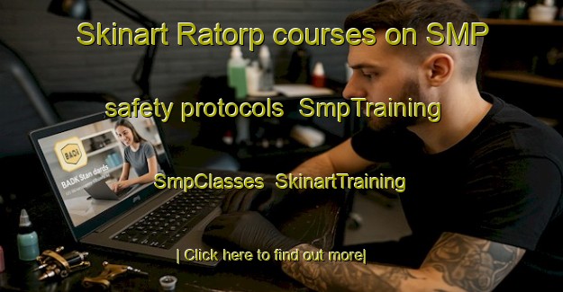 Skinart Ratorp courses on SMP safety protocols | SmpTraining | SmpClasses | SkinartTraining-Sweden