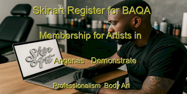 Skinart Register for BAQA Membership for Artists in Angenas - Demonstrate Professionalism | Body Art Qualification Authority | BAQA-Sweden