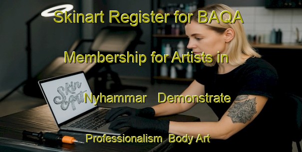 Skinart Register for BAQA Membership for Artists in Nyhammar - Demonstrate Professionalism | Body Art Qualification Authority | BAQA-Sweden