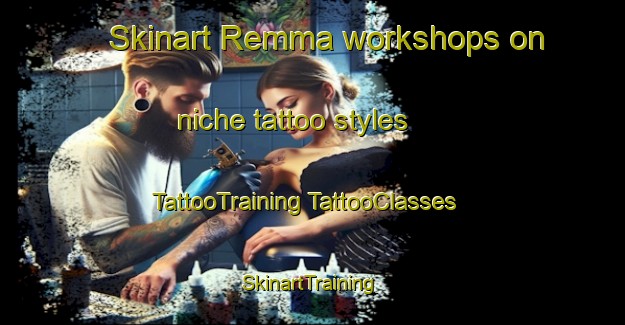 Skinart Remma workshops on niche tattoo styles | #TattooTraining #TattooClasses #SkinartTraining-Sweden