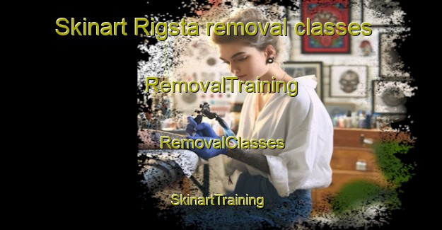 Skinart Rigsta removal classes | RemovalTraining | RemovalClasses | SkinartTraining-Sweden