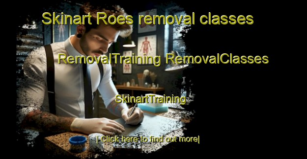 Skinart Roes removal classes | #RemovalTraining #RemovalClasses #SkinartTraining-Sweden