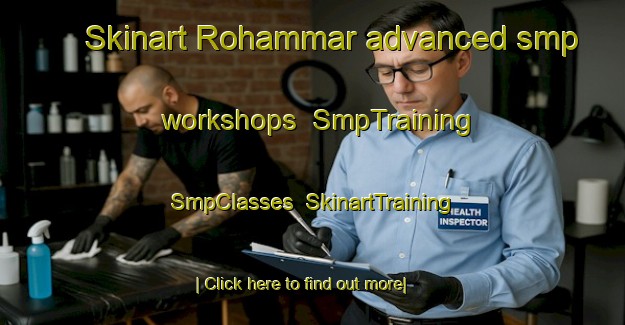 Skinart Rohammar advanced smp workshops | SmpTraining | SmpClasses | SkinartTraining-Sweden