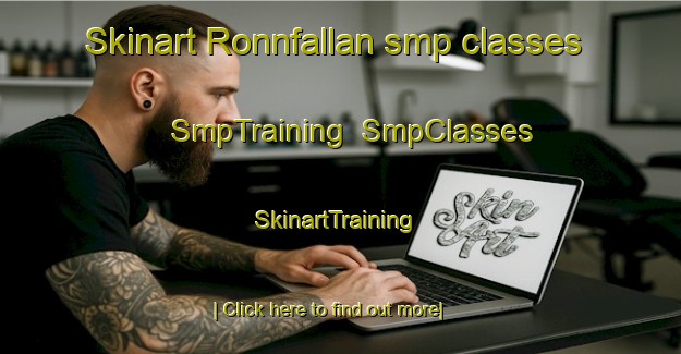 Skinart Ronnfallan smp classes | SmpTraining | SmpClasses | SkinartTraining-Sweden