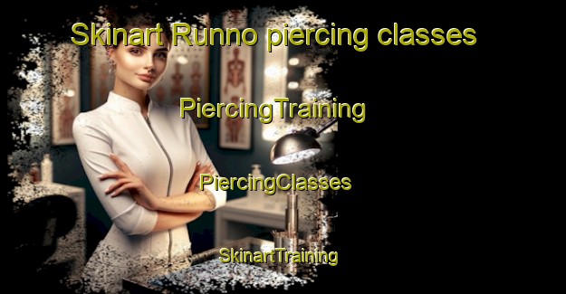 Skinart Runno piercing classes | PiercingTraining | PiercingClasses | SkinartTraining-Sweden