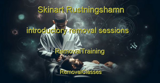 Skinart Rustningshamn introductory removal sessions | RemovalTraining | RemovalClasses | SkinartTraining-Sweden