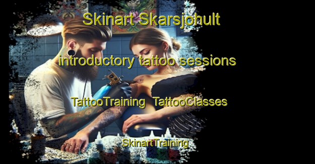 Skinart Skarsjohult introductory tattoo sessions | TattooTraining | TattooClasses | SkinartTraining-Sweden