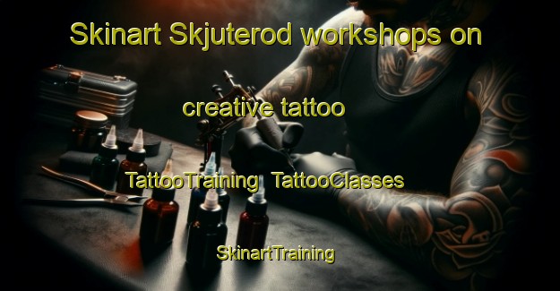 Skinart Skjuterod workshops on creative tattoo | TattooTraining | TattooClasses | SkinartTraining-Sweden
