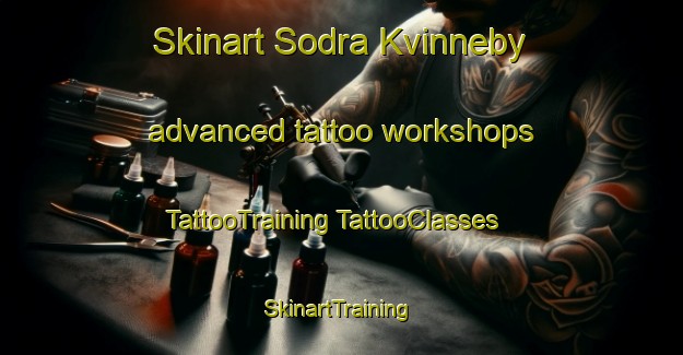 Skinart Sodra Kvinneby advanced tattoo workshops | #TattooTraining #TattooClasses #SkinartTraining-Sweden