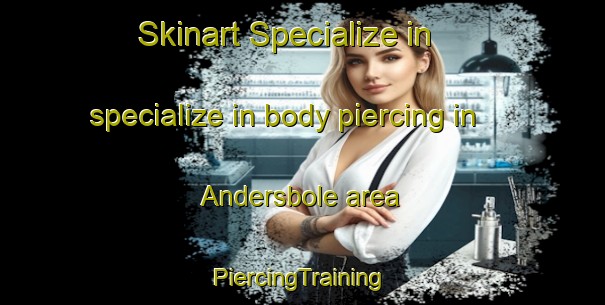 Skinart Specialize in specialize in body piercing in Andersbole area | #PiercingTraining #PiercingClasses #SkinartTraining-Sweden