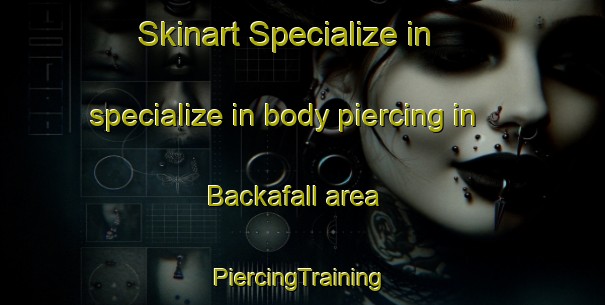 Skinart Specialize in specialize in body piercing in Backafall area | #PiercingTraining #PiercingClasses #SkinartTraining-Sweden