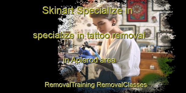 Skinart Specialize in specialize in tattoo removal in Aplerod area | #RemovalTraining #RemovalClasses #SkinartTraining-Sweden