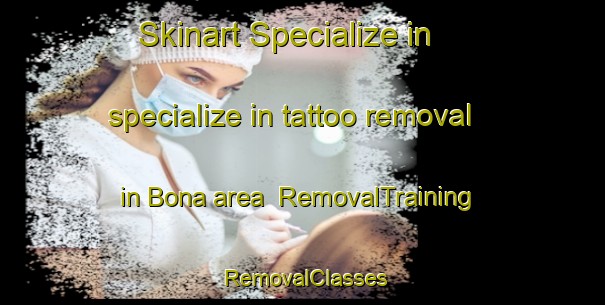 Skinart Specialize in specialize in tattoo removal in Bona area | RemovalTraining | RemovalClasses | SkinartTraining-Sweden